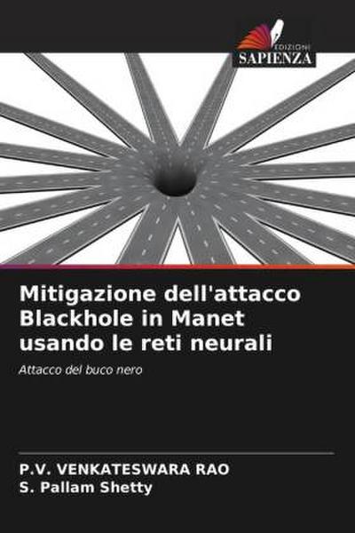 Mitigazione dell’attacco Blackhole in Manet usando le reti neurali