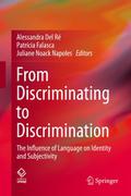 From Discriminating to Discrimination