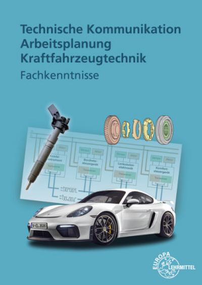 Technische Kommunikation Arbeitsplanung Kraftfahrzeugtechnik - Fachkenntnisse