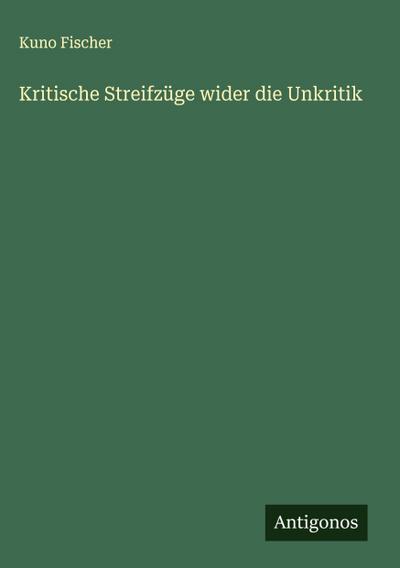Kritische Streifzüge wider die Unkritik