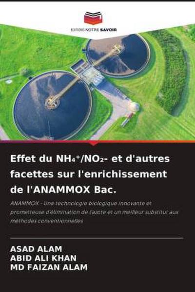 Effet du NH¿¿/NO¿- et d’autres facettes sur l’enrichissement de l’ANAMMOX Bac.