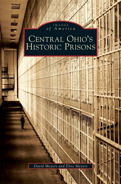 Central Ohio’s Historic Prisons