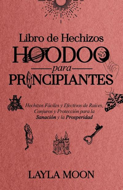 Libro de Hechizos Hoodoo para Principiantes