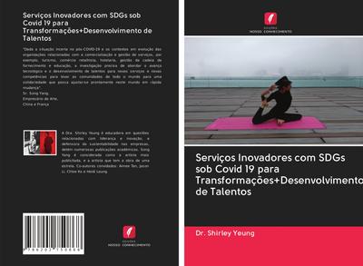 Serviços Inovadores com SDGs sob Covid 19 para Transformações+Desenvolvimento de Talentos