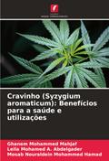 Cravinho (Syzygium aromaticum): Benefícios para a saúde e utilizações