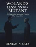 Woland’s Lessons to a Mutant