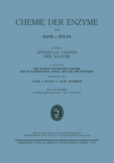 Die hydrolysierenden Enzyme der Nucleinsäuren, Amide, Peptide und Proteine