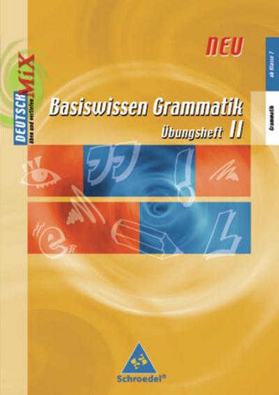Basiswissen Grammatik - Ausgabe 2006. H.2
