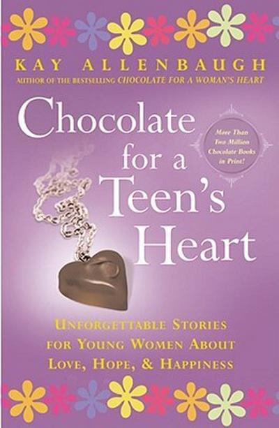 Chocolate for a Teen’s Heart