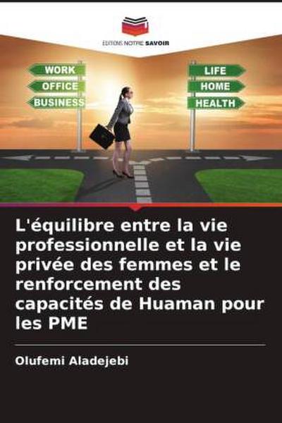 L’équilibre entre la vie professionnelle et la vie privée des femmes et le renforcement des capacités de Huaman pour les PME