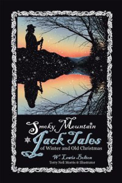 Smoky Mountain Jack Tales of Winter and Old Christmas
