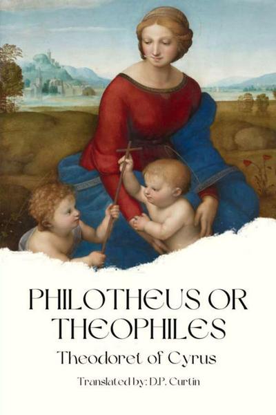 Philotheus or Theophiles