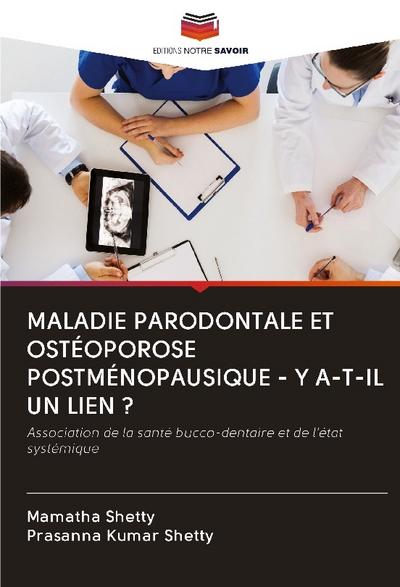 MALADIE PARODONTALE ET OSTÉOPOROSE POSTMÉNOPAUSIQUE - Y A-T-IL UN LIEN ?