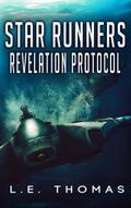 Star Runners: Revelation Protocol (Star Runners Universe, #2)