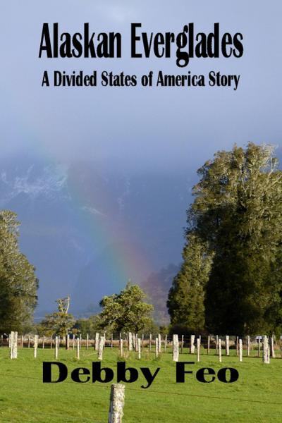 Alaskan Everglades (The Divided States of America, #12)