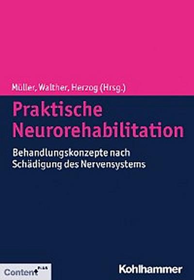 Praktische Neurorehabilitation