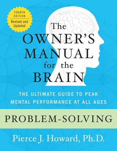 Problem-Solving: The Owner’s Manual