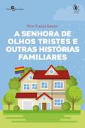 A senhora de olhos tristes e outras histórias familiares