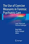 The Use of Coercive Measures in Forensic Psychiatr