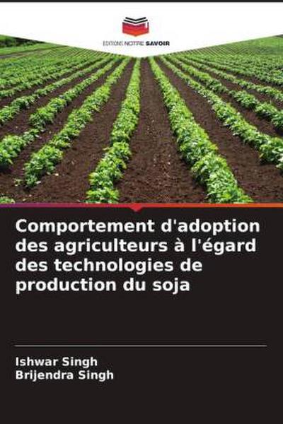 Comportement d’adoption des agriculteurs à l’égard des technologies de production du soja