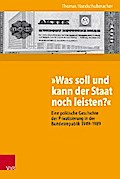 »Was soll und kann der Staat noch leisten?«
