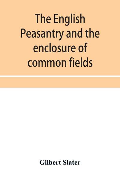 The English peasantry and the enclosure of common fields