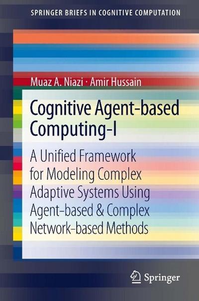 Cognitive Agent-based Computing-I