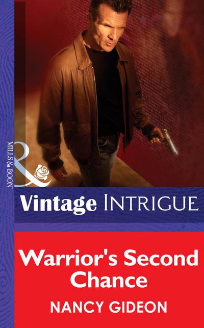 Warrior’s Second Chance (Mills & Boon Intrigue)