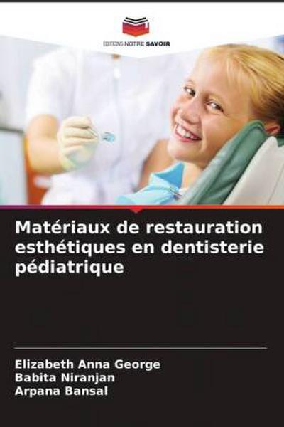 Matériaux de restauration esthétiques en dentisterie pédiatrique