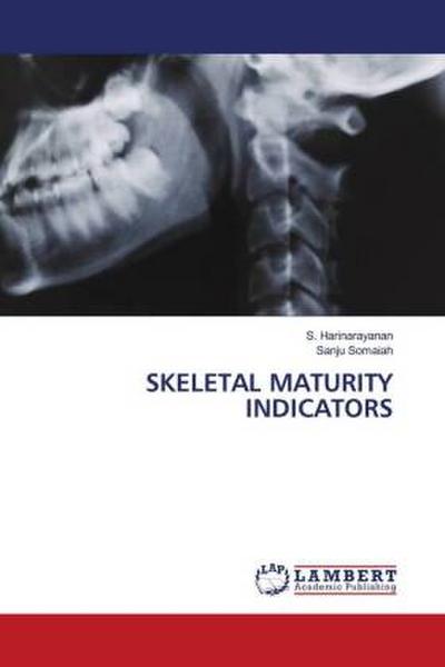 SKELETAL MATURITY INDICATORS