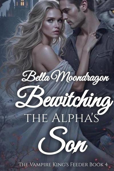 Bewitching the Alpha’s Daughter