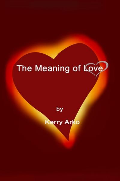 The Meaning of Love