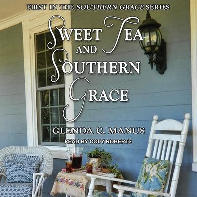 Sweet Tea and Southern Grace Lib/E
