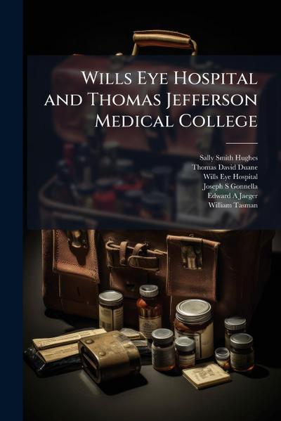 Wills Eye Hospital and Thomas Jefferson Medical College