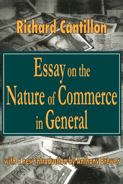 Essay on the Nature of Commerce in General