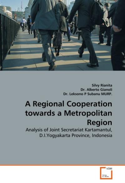 A Regional Cooperation towards a Metropolitan Region - Silvy Rianita