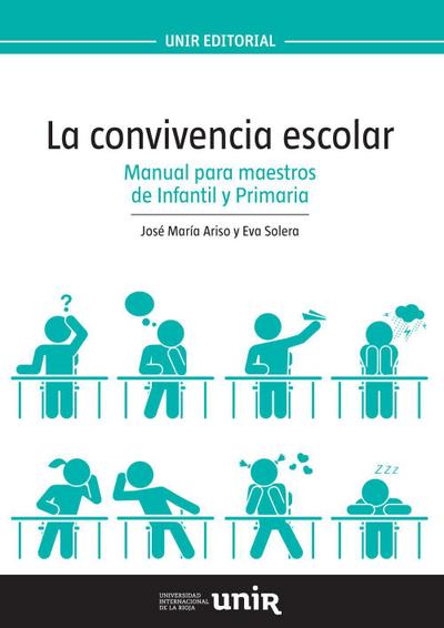 La convivencia escolar : manual para maestros de infantil y primaria