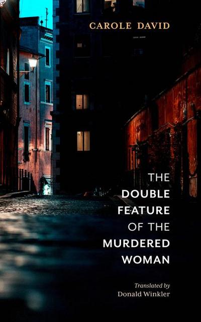 The Double Feature of the Murdered Woman