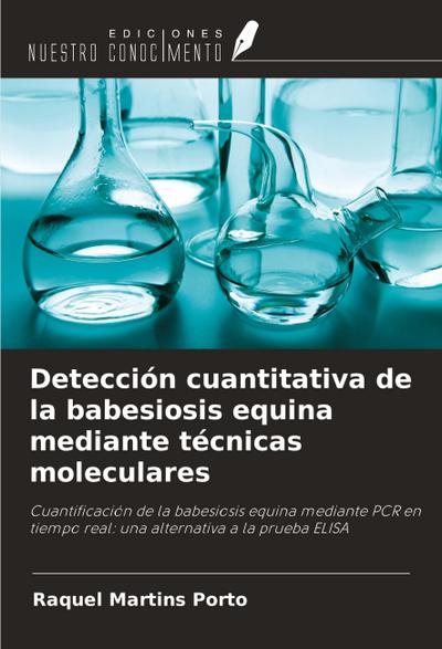 Detección cuantitativa de la babesiosis equina mediante técnicas moleculares