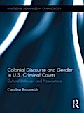 Colonial Discourse and Gender in U.S. Criminal Cou