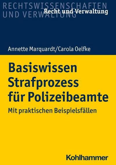 Basiswissen Strafprozess für Polizeibeamte