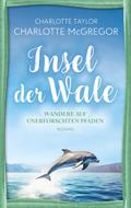 Insel der Wale - Wandere auf unerforschten Pfaden