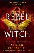 Rebel Witch: The Crimson Moth (Crimson Moth, 2)