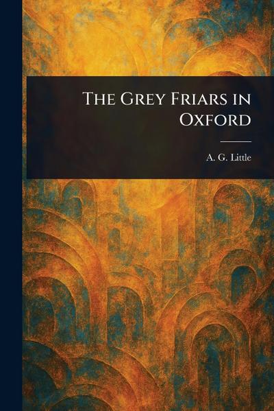 The Grey Friars in Oxford