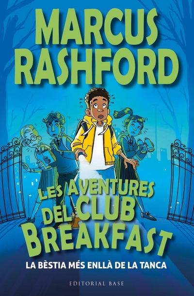 Les aventures del Club Breakfast. La bèstia més enllà de la tanca