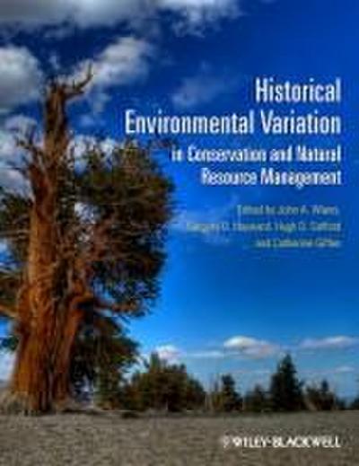 Historical Environmental Variation in Conservation and Natural Resource Management