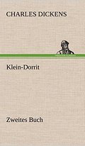 Klein-Dorrit. Zweites Buch