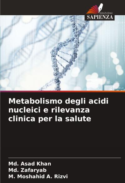 Metabolismo degli acidi nucleici e rilevanza clinica per la salute