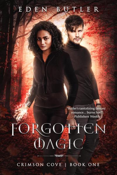 Forgotten Magic (Crimson Cove, #1)
