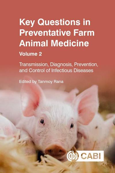 Key Questions in Preventative Farm Animal Medicine, Volume 2